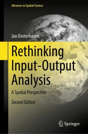 Rethinking Input-Output Analysis: A Spatial Perspective Jan Oosterhaven