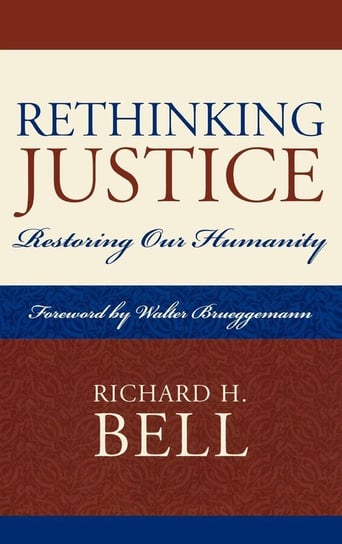 Rethinking Justice Bell Richard H.