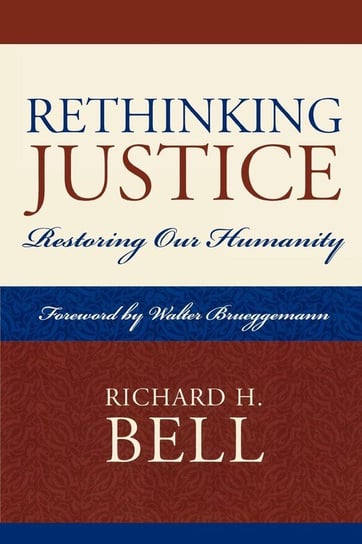 Rethinking Justice Bell Richard H.