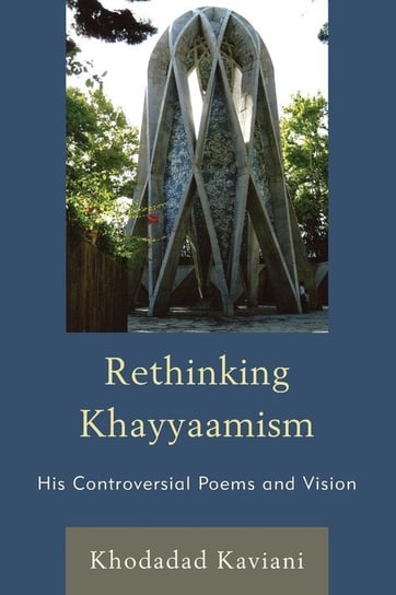 Rethinking Khayyaamism Kaviani Khodadad