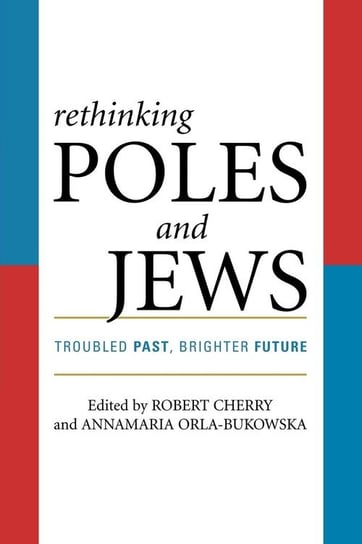 Rethinking Poles and Jews Cherry Robert