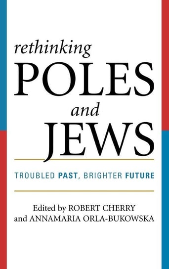 Rethinking Poles and Jews Cherry Robert