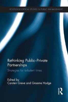 Rethinking Public-Private Partnerships Taylor&Francis Ltd.