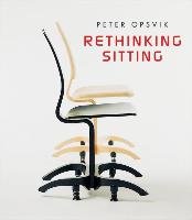 Rethinking Sitting Opsvik Peter
