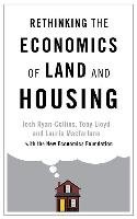Rethinking the Economics of Land and Housing Ryan-Collins Josh, Lloyd Toby, Macfarlane Laurie