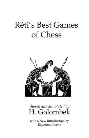 Reti's Best Games of Chess Reti Richard