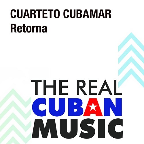 Retorna (Remasterizado) Cuarteto Cubamar