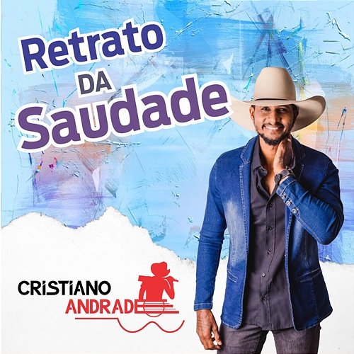 Retrato da Saudade Cristiano Andrade