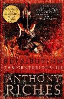 Retribution: The Centurions 3 Riches Anthony