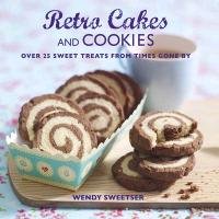 Retro Cakes and Cookies Sweetser Wendy
