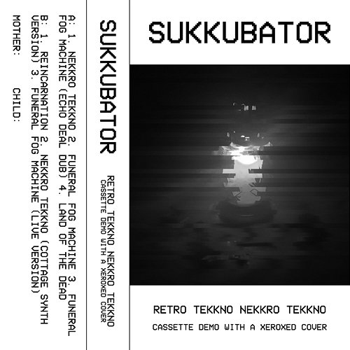 Retro Tekkno Nekkro Tekkno (Cassette Demo with a Xeroxed Cover) Sukkubator