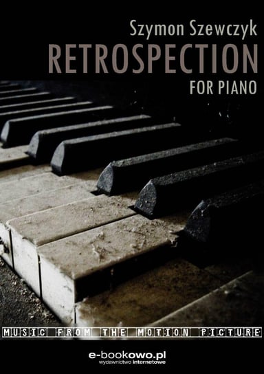Retrospection. For piano Szewczyk Szymon