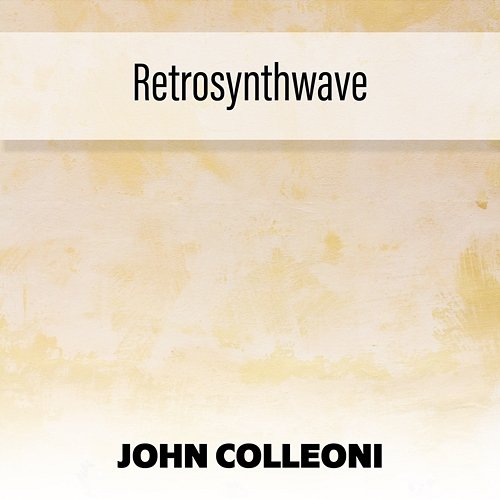 Retrosynthwave John Colleoni