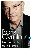 Rette dich, das Leben ruft! Cyrulnik Boris
