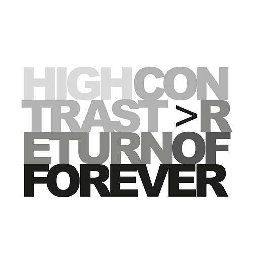 Return Of Forever High Contrast