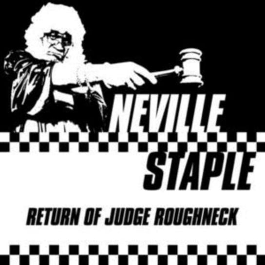 Return Of Judge Roughneck Staple Neville