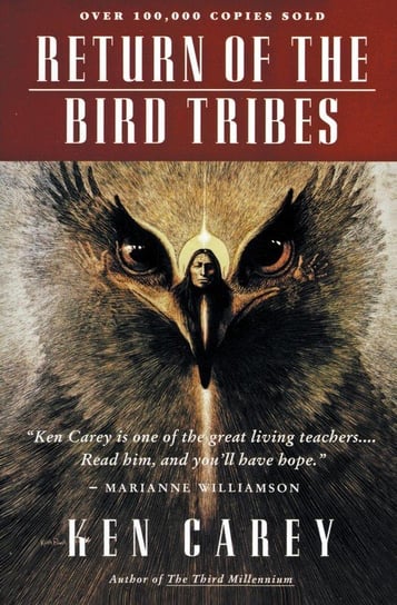 Return of the Bird Tribes Ken Carey