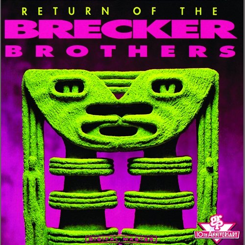 Return Of The Brecker Brothers The Brecker Brothers