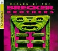 Return of the Brecker Brothers Brecker Brothers