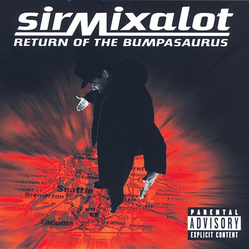 Return Of The Bumpasaurus Sir Mix-A-Lot