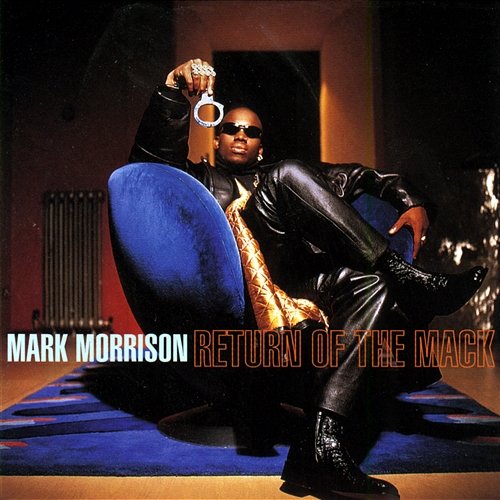 Return of the Mack / Trippin' Mark Morrison