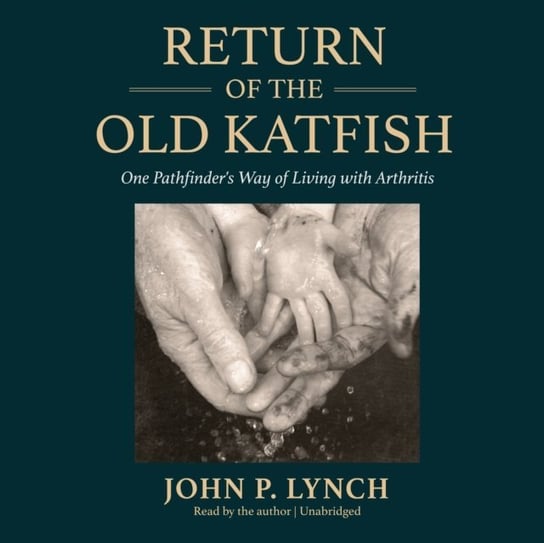 Return of the Old Katfish Lynch John P.