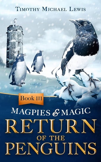 Return of the Penguins Timothy Michael Lewis