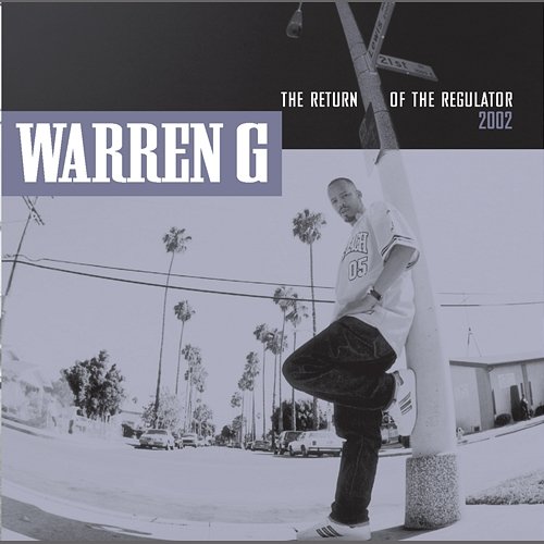 Return Of The Regulator Warren G
