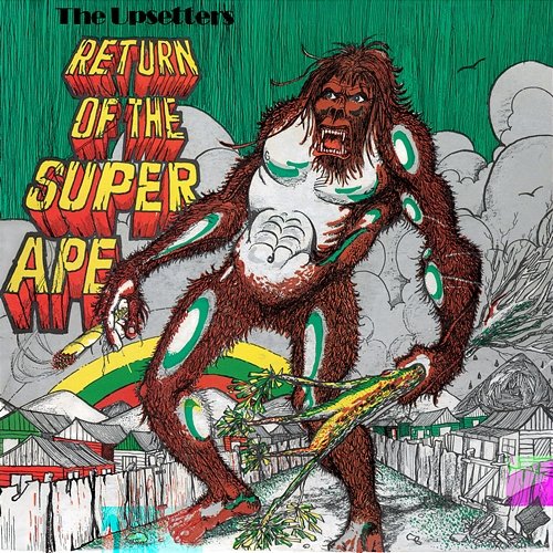 Return Of The Super Ape The Upsetters & Lee "Scratch" Perry