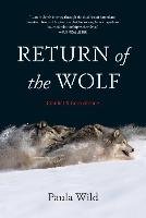 Return of the Wolf: Conflict and Coexistence Wild Paula