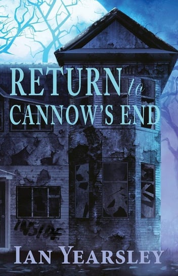 Return to Cannow's End Yearsley Ian