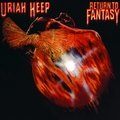 Return To Fantasy Uriah Heep