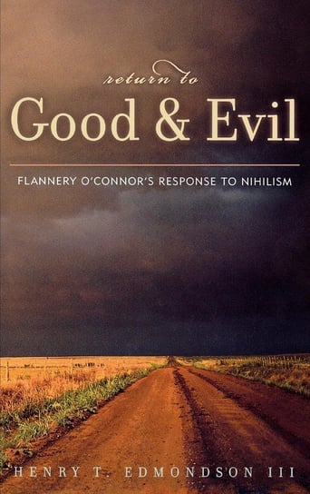 Return to Good and Evil Edmondson Henry T. III