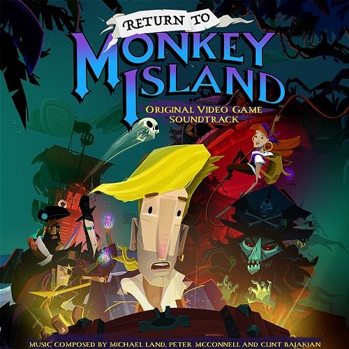 Return to Monkey Island Michael Z. Land, Peter McConnell, Clint Bajakian