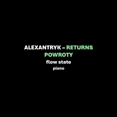 Returns - Powroty Alexantryk