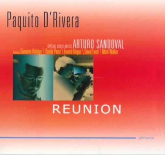Reunion Paquito D'Rivera