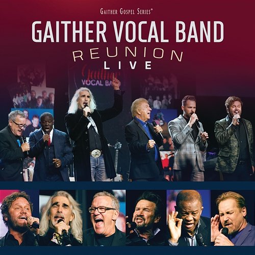 Reunion Live Gaither Vocal Band