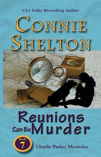 Reunions Can Be Murder Shelton Connie