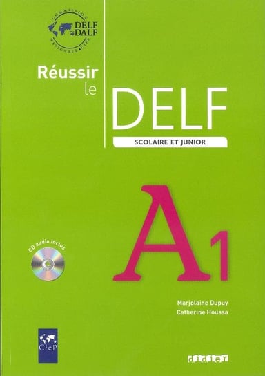 Reussir le Delf. Scolaire et junior. Język francuski. Podręcznik. Poziom A1 + CD Dupuy Marjolaine