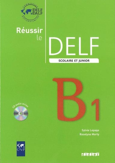Reussir le Delf. Scolaire et junior. Język francuski. Podręcznik. Poziom B1 + CD Mous Nelly