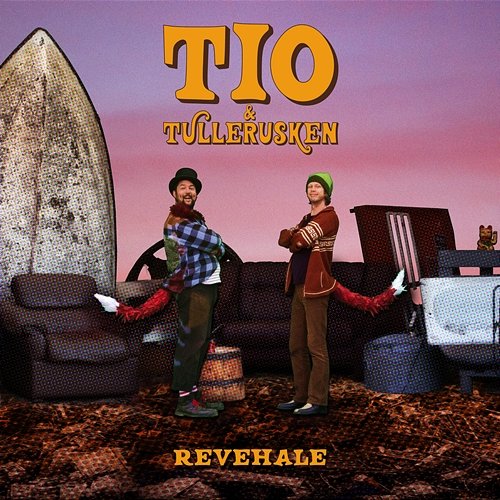 Revehale Tio & Tullerusken