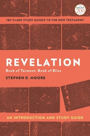 Revelation. An Introduction and Study Guide. Book of Torment, Book of Bliss Opracowanie zbiorowe