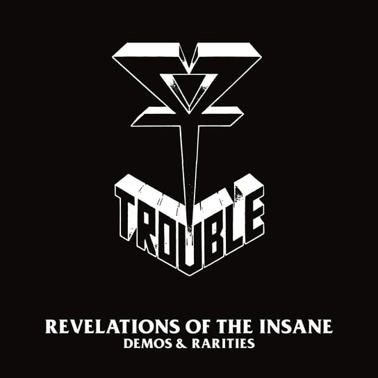 Revelation Of The Insane - Demos And Rarities Trouble