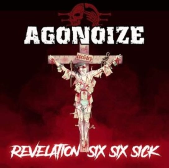 Revelation Six Six Sick Agonoize