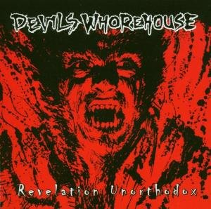 Revelation Unorthodox Devils Whorehouse