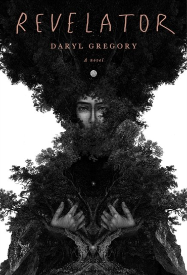 Revelator Daryl Gregory