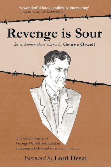 Revenge is Sour - lesser-known short works by George Orwell Vor Press