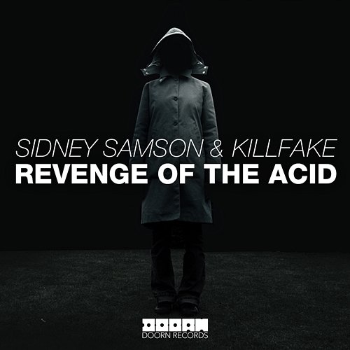Revenge Of The Acid Sidney Samson & Killfake