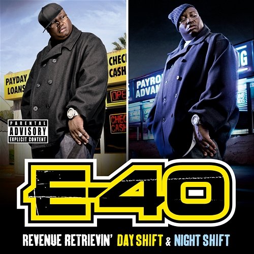 Revenue Retrievin': Day Shift & Night Shift E-40