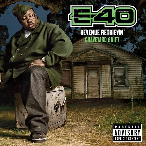 Revenue Retrievin': Graveyard Shift E-40